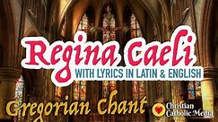 Gregorian Chant - Regina Caeli with Lyrics Latin/English - Meditation Healing Catholic Prayer Music