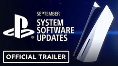 PS5 September System Software Update - Official Overview Trailer