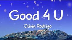 Olivia Rodrigo - Good 4 U (Lyrics)