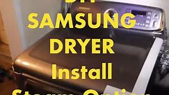 SAMSUNG Brand Dryer with Steam Option-Install Tutorial Demonstration "For Dummies"[Samsung Dryer]