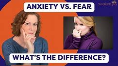 Anxiety Vs Fear | What's The Difference?