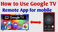 Google TV Ko Mobile Se Control Kaise Kare, How To Use Smart TV Mobile Remote