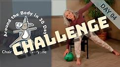 Chair Yoga - Around The Body Challenge Day 4 - Core - 30 Minutes Seated
