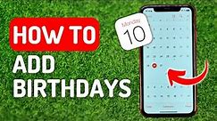 How to Add Birthdays to iPhone Calendar - Full Guide