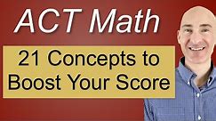ACT Math 21 Concepts to Boost Your Score