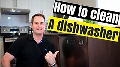 HOW TO CLEAN YOUR DISHWASHER (QUICK & EASY !!)