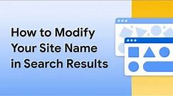 How to modify your site name in Google Search