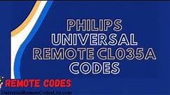 Philips CL035A Universal Remote Codes & Program Instructions