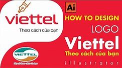 HOW TO DRAW LOGO Viettel | Vẽ logo Viettel mới | Theo cách của bạn | illustrator