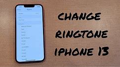 How to Change The Ringtone on the iPhone 13