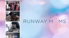 Runway Moms Season 1 Episode 1