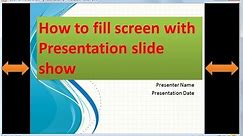 How to present PowerPoint Presentation in Full Screen