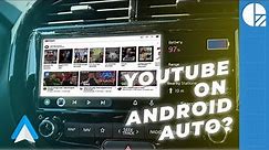 How to Watch YouTube in Your Car with Android Auto (and AAAD)