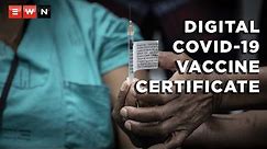 How to get your digital COVID-19 vaccination certificate