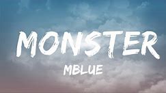 Mblue - Monster (Lyrics) [7clouds Release] | 25mins of Best Vibe Music