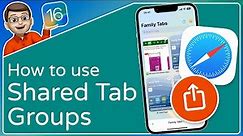 How to use Shared Tab Groups in Safari ⭐ iOS 16 Tips