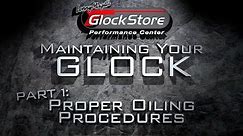 Maintaining Your Glock