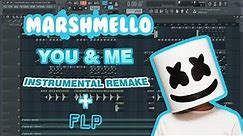 Marshmello - You & Me [Full Remake+FLP]
