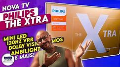 Unboxing Testes e Primeiras Impressões da TV PHILIPS THE XTRA - Uma das MELHORES opções em 2024!