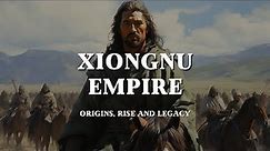 The first Huns: Modu Chanyu and the Xiongnu Empire