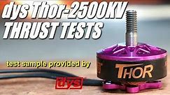 dys THOR-2500KV Thrust Tests & Overview - Powerful Hammer!