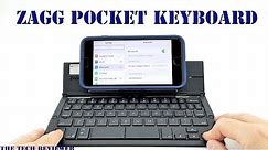 Zagg Pocket Keyboard: Well Designed, Highly Portable and Easy to Use!