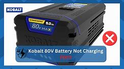 6 Fixes To Kobalt 80V Battery Not Charging - HookedOnTool