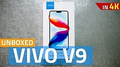 Vivo V9 Unboxing and First Look 🔥 Price, Specifications, Features, and More