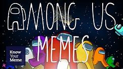 Know Your Meme 101: Among Us Memes