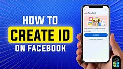 Unlock the Secrets: How to Create an ID on Facebook