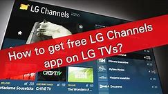 How to install LG Channels on webOS if not available in the LG Content store?