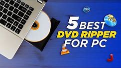 5 Best DVD Ripper for PC and Mac Video