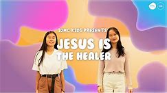Jesus Is The Healer - IDMC Kids Church Worship Dance Music Video
