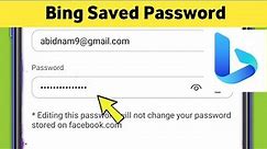 How to see saved passwords stored in Microsoft Bing Browser