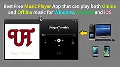 Best Free Music Player App that can play both Online and Offline music for Windows, Android and iOS.