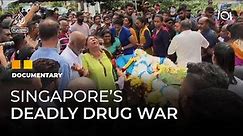 Inside Singapore’s deadly war on drugs | 101 East Documentary
