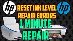 How to repair errors and reset your HP printer and the ink level