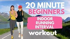 Beginners Running Workout - 20 Minute Home Workout - Indoor Running Interval