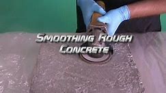 Smoothing Rough Concrete