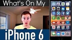 What's On My iPhone 6? Over 120 Apps!