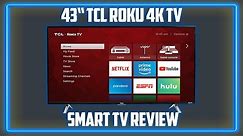 43 Inch TCL 4K Roku UHD Smart LED TV Review