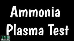 Ammonia Plasma Test | Serum Ammonia Test | NH3 Test | Blood Ammonia Test |