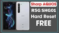 Sharp AQUOS R5G SHG01 Hard Reset | 2024