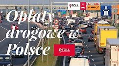 Opłaty drogowe w Polsce - e-TOLL