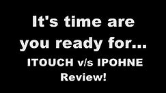 compare and contrast iphone and ipod touch Review