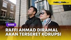 Raffi Ahmad Diramal Bakal Terseret Kasus Korupsi, Warganet Sebut Nama Salah Satu Menteri Ini - Video Dailymotion