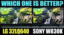 Sony W830K vs LG 32LQ640 | Sony vs LG TV 2023 | Sony Bravia W8K 32 Inch Review | LG 32LQ640 Review