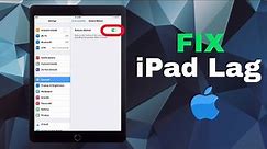 Tips and Tricks to Speed Up Your Old iPad | 13 Ways to Fix iPad Lag
