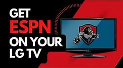 How to get ESPN on LG Smart TV