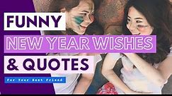 Funny NEW YEAR Wishes For Best Friend 2022 | New Year Wishes Video